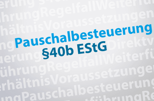 Wissensvorsprung: Fortführung Pauschalbesteuerung – Die Checkliste für die Anwendung des § 40b EStG a.F.